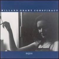 Purchase Willard Grant Conspiracy - Mojave