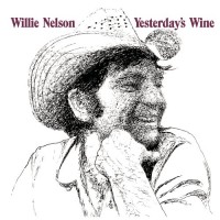 Purchase Willie Nelson - Yesterday's Wine (Vinyl)