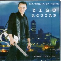 Purchase Zigo Aguiar - Na Trilha da Noite