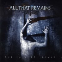 Purchase All That Remains - The Fall of Ideals