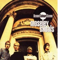 Purchase Ocean Colour Scene - Moseley Shoals