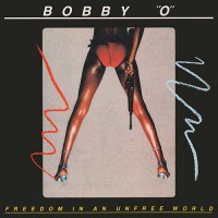 Purchase Bobby O - Freedom In An Unfree World (Remastered 2017)