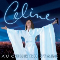 Purchase Celine Dion - Au Coeur Du Stade