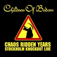 Purchase Children Of Bodom - Chaos Ridden Years Stockholm Knockout (DVD)