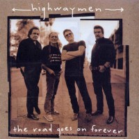 Purchase The Highwaymen - The Road Goes On Forever