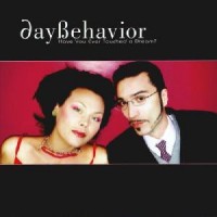 Purchase DayBehavior - Have You Ever Touched A Dream? CD1