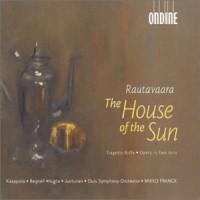 Purchase Einojuhani Rautavaara - The House of the Sun CD2