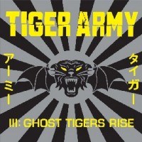 Purchase Tiger Army - III : Ghost Tigers Rise