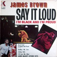 Purchase James Brown - Say It Loud I'm Black And I'm Proud (Vinyl)