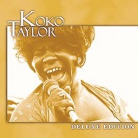 Purchase Koko Taylor - Deluxe Edition