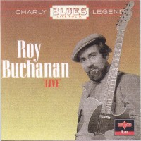 Purchase Roy Buchanan - Charly Blues Legends "Live"-Vol 9