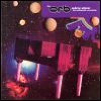Purchase The Orb - Aubrey Mixes - The Ultraworld Excursions