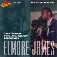 Purchase Elmore James - The Complete Fire And Enjoy Recordings - Disc 3