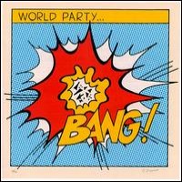 Purchase World Party - Bang!