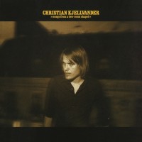 Purchase Christian Kjellvander - Songs From A Two-Room Chapel