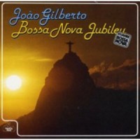 Purchase João Gilberto - Bossa Nova Jubileu