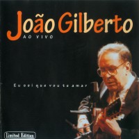 Purchase João Gilberto - Eu sei que vou te amar (ao vivo)