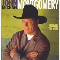 Purchase John Michael Montgomery - Home To You