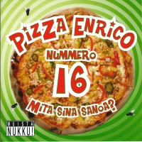 Purchase Pizza Enrico - Nummero 16 Mita Sina Sanoa