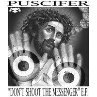 Purchase Puscifer - Don't Shoot the Messenger (EP)