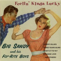 Purchase Big Sandy - Feelin' Kinda Lucky