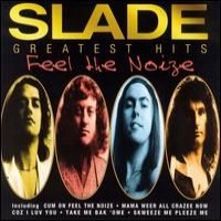 Purchase Slade - Feel the Noize: The Very Best of Slade