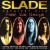 Buy Slade - Feel the Noize: The Very Best of Slade Mp3 Download