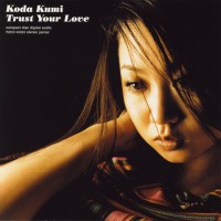Purchase Koda Kumi - Trust Your Love (CDS)