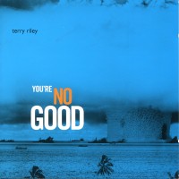 Purchase Terry Riley - You're Nogood CD1