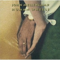 Purchase John Cougar Mellencamp - Human Wheels