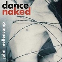 Purchase John Cougar Mellencamp - dance naked