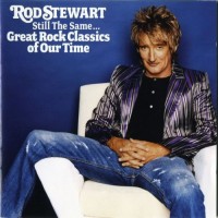 Purchase Rod Stewart - Still The Same... Great Rock Classics Of Our Time