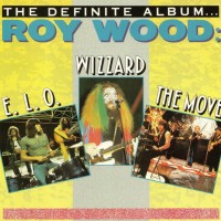 Purchase Roy Wood - The Definite Album...