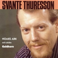 Purchase Svante Thuresson - Noaks Ark Och Andra Guldkorn