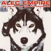 Purchase Alec Empire - Low on Ice (The Iceland Sessions)