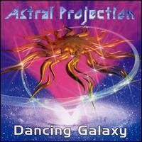 Purchase Astral Projection - Dancing Galaxy