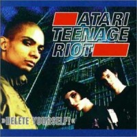 Purchase Atari Teenage Riot - Delete Yourself