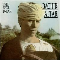 Purchase Bachir Attar - The Next Dream