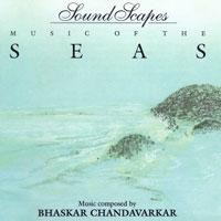 Purchase Bhaskar Chandavarkar - Sound Scapes - Music Of The Seas