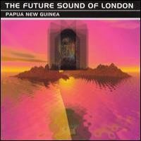 Purchase The Future Sound Of London - Papua New Guinea Translations (Single)
