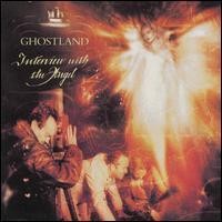 Purchase Ghostland - Intewiew With The Angel