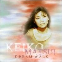 Purchase Keiko Matsui - Dream Walk
