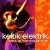 Buy Keltik Elektrik - Edinburgh Hogmany Party Mix Mp3 Download
