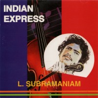 Purchase L. Subramaniam - Indian Express (Vinyl)