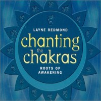 Purchase Layne Redmond - Chanting the Chakras: Roots of Awakening