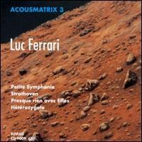 Purchase Luc Ferrari - Petite Symphonie Intuitive Pour