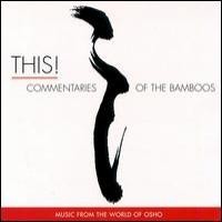 Purchase Music from the world of Osho - This! Commentaries Of The Bamboos