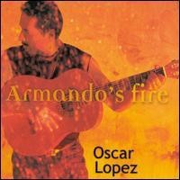 Purchase Oscar Lopez - Armando's Fire