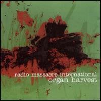 Purchase Radio Massacre International - Organ harvest