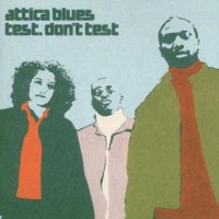Purchase Attica Blues - Test. Don't Test